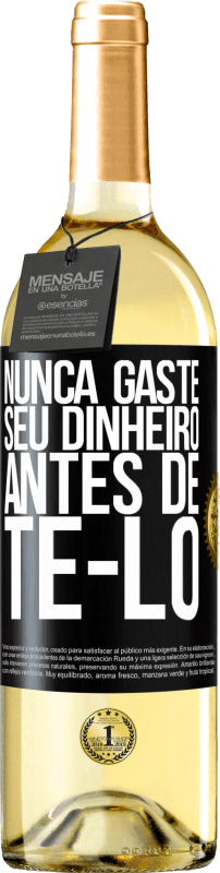 29,95 € Envio grátis | Vinho branco Edição WHITE Nunca gaste seu dinheiro antes de tê-lo Etiqueta Preta. Etiqueta personalizável Vinho jovem Colheita 2024 Verdejo