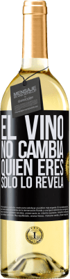 29,95 € Envío gratis | Vino Blanco Edición WHITE El Vino no cambia quien eres. Sólo lo revela Etiqueta Negra. Etiqueta personalizable Vino joven Cosecha 2024 Verdejo