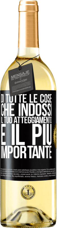 29,95 € Spedizione Gratuita | Vino bianco Edizione WHITE Di tutte le cose che indossi, il tuo atteggiamento è il più importante Etichetta Nera. Etichetta personalizzabile Vino giovane Raccogliere 2024 Verdejo