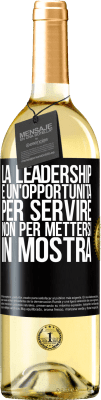 29,95 € Spedizione Gratuita | Vino bianco Edizione WHITE La leadership è un'opportunità per servire, non per mettersi in mostra Etichetta Nera. Etichetta personalizzabile Vino giovane Raccogliere 2024 Verdejo