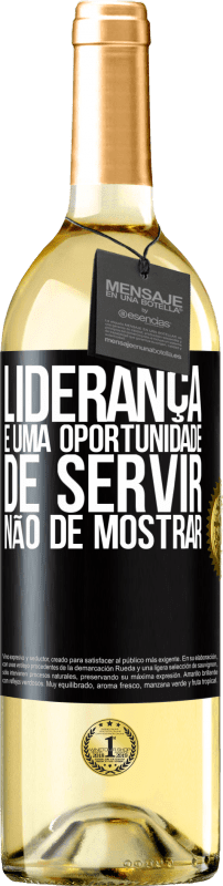 29,95 € Envio grátis | Vinho branco Edição WHITE Liderança é uma oportunidade de servir, não de mostrar Etiqueta Preta. Etiqueta personalizável Vinho jovem Colheita 2024 Verdejo