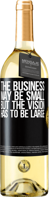 29,95 € Free Shipping | White Wine WHITE Edition The business may be small, but the vision has to be large Black Label. Customizable label Young wine Harvest 2024 Verdejo