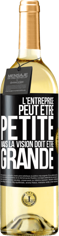 29,95 € Envoi gratuit | Vin blanc Édition WHITE L'entreprise peut être petite mais la vision doit être grande Étiquette Noire. Étiquette personnalisable Vin jeune Récolte 2024 Verdejo