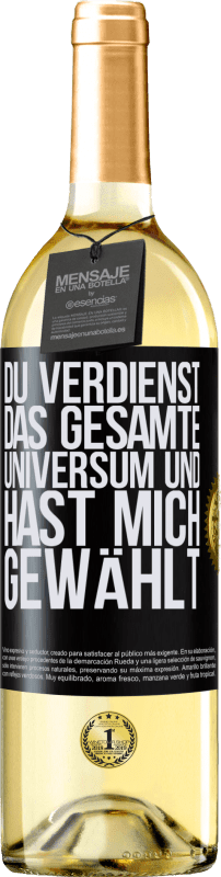 29,95 € Kostenloser Versand | Weißwein WHITE Ausgabe Du verdienst das gesamte Universum und hast mich gewählt Schwarzes Etikett. Anpassbares Etikett Junger Wein Ernte 2024 Verdejo