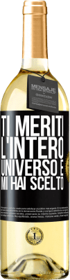 29,95 € Spedizione Gratuita | Vino bianco Edizione WHITE Ti meriti l'intero universo e mi hai scelto Etichetta Nera. Etichetta personalizzabile Vino giovane Raccogliere 2024 Verdejo