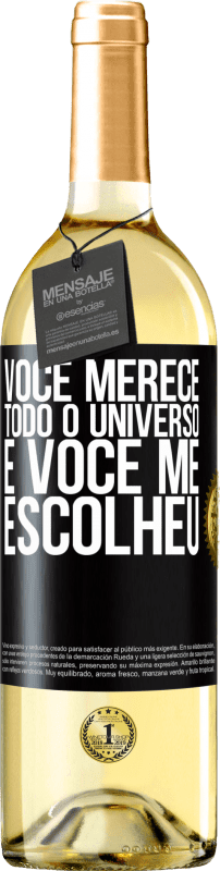 29,95 € Envio grátis | Vinho branco Edição WHITE Você merece todo o universo e você me escolheu Etiqueta Preta. Etiqueta personalizável Vinho jovem Colheita 2024 Verdejo