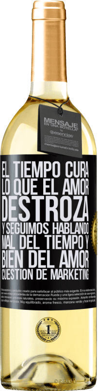 29,95 € Envío gratis | Vino Blanco Edición WHITE El tiempo cura lo que el amor destroza. Y seguimos hablando mal del tiempo y bien del amor. Cuestión de márketing Etiqueta Negra. Etiqueta personalizable Vino joven Cosecha 2024 Verdejo