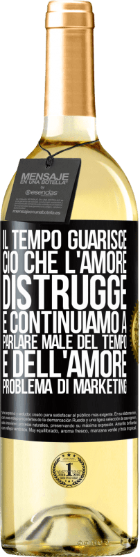 29,95 € Spedizione Gratuita | Vino bianco Edizione WHITE Il tempo guarisce ciò che l'amore distrugge. E continuiamo a parlare male del tempo e dell'amore. Problema di marketing Etichetta Nera. Etichetta personalizzabile Vino giovane Raccogliere 2024 Verdejo