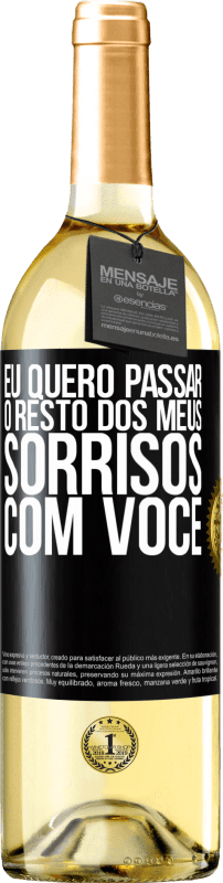 29,95 € Envio grátis | Vinho branco Edição WHITE Eu quero passar o resto dos meus sorrisos com você Etiqueta Preta. Etiqueta personalizável Vinho jovem Colheita 2024 Verdejo