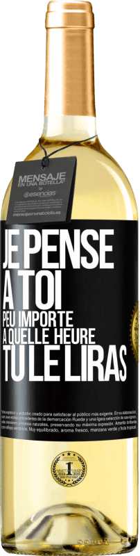 29,95 € Envoi gratuit | Vin blanc Édition WHITE Je pense à toi. Peu importe à quelle heure tu le liras Étiquette Noire. Étiquette personnalisable Vin jeune Récolte 2024 Verdejo