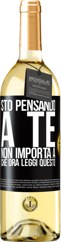 29,95 € Spedizione Gratuita | Vino bianco Edizione WHITE Sto pensando a te ... Non importa a che ora leggi questo Etichetta Nera. Etichetta personalizzabile Vino giovane Raccogliere 2024 Verdejo