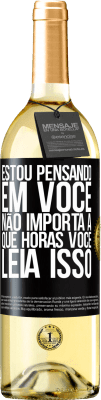 29,95 € Envio grátis | Vinho branco Edição WHITE Estou pensando em você ... Não importa a que horas você leia isso Etiqueta Preta. Etiqueta personalizável Vinho jovem Colheita 2023 Verdejo