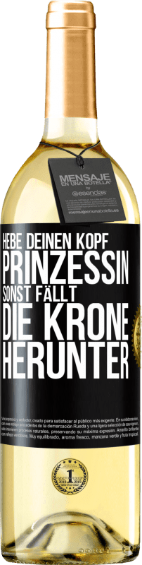 29,95 € Kostenloser Versand | Weißwein WHITE Ausgabe Hebe deinen Kopf, Prinzessin. Sonst fällt die Krone herunter Schwarzes Etikett. Anpassbares Etikett Junger Wein Ernte 2024 Verdejo