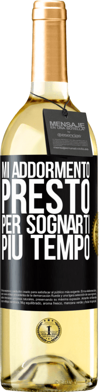 29,95 € Spedizione Gratuita | Vino bianco Edizione WHITE Mi addormento presto per sognarti più tempo Etichetta Nera. Etichetta personalizzabile Vino giovane Raccogliere 2024 Verdejo