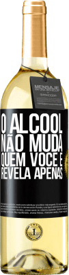 29,95 € Envio grátis | Vinho branco Edição WHITE O álcool não muda quem você é. Revela apenas Etiqueta Preta. Etiqueta personalizável Vinho jovem Colheita 2025 Verdejo