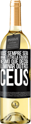 29,95 € Envio grátis | Vinho branco Edição WHITE Você sempre será minha estrela favorita, mesmo que decida iluminar outros céus Etiqueta Preta. Etiqueta personalizável Vinho jovem Colheita 2024 Verdejo