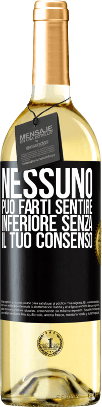 29,95 € Spedizione Gratuita | Vino bianco Edizione WHITE Nessuno può farti sentire inferiore senza il tuo consenso Etichetta Nera. Etichetta personalizzabile Vino giovane Raccogliere 2024 Verdejo