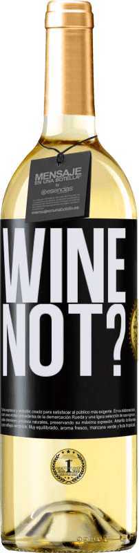 29,95 € Envío gratis | Vino Blanco Edición WHITE Wine not? Etiqueta Negra. Etiqueta personalizable Vino joven Cosecha 2024 Verdejo