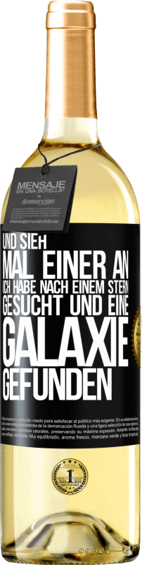 29,95 € Kostenloser Versand | Weißwein WHITE Ausgabe Und sieh mal einer an, ich habe nach einem Stern gesucht und eine Galaxie gefunden Schwarzes Etikett. Anpassbares Etikett Junger Wein Ernte 2024 Verdejo