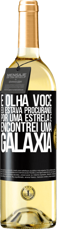 29,95 € Envio grátis | Vinho branco Edição WHITE E olha você, eu estava procurando por uma estrela e encontrei uma galáxia Etiqueta Preta. Etiqueta personalizável Vinho jovem Colheita 2024 Verdejo