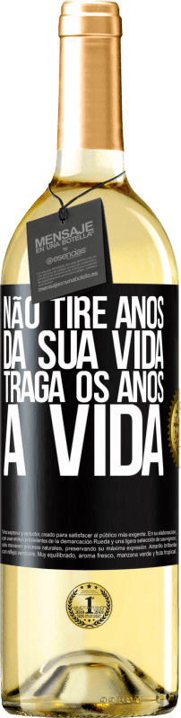 29,95 € Envio grátis | Vinho branco Edição WHITE Não tire anos da sua vida, traga os anos à vida Etiqueta Preta. Etiqueta personalizável Vinho jovem Colheita 2024 Verdejo