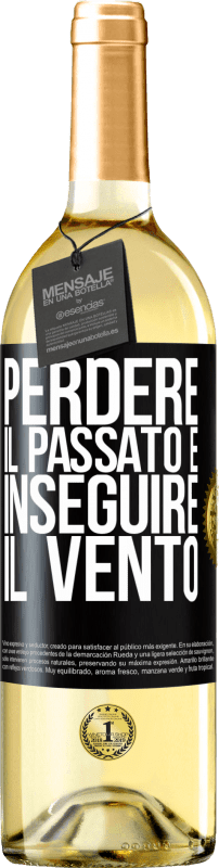 29,95 € Spedizione Gratuita | Vino bianco Edizione WHITE Perdere il passato è inseguire il vento Etichetta Nera. Etichetta personalizzabile Vino giovane Raccogliere 2025 Verdejo