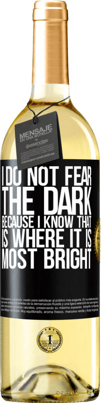 29,95 € Бесплатная доставка | Белое вино Издание WHITE Я не боюсь темноты, потому что я знаю, что именно там она наиболее яркая Черная метка. Настраиваемая этикетка Молодое вино Урожай 2023 Verdejo
