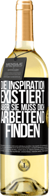 29,95 € Kostenloser Versand | Weißwein WHITE Ausgabe Die Inspiration existiert, aber sie muss dich arbeitend finden Schwarzes Etikett. Anpassbares Etikett Junger Wein Ernte 2024 Verdejo