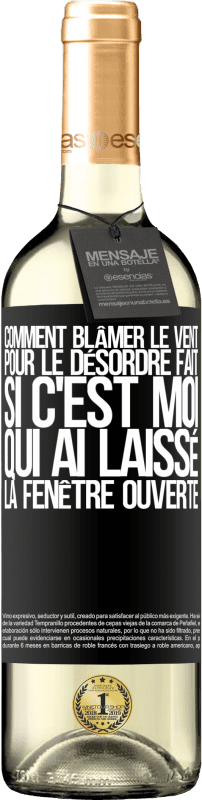 29,95 € Envoi gratuit | Vin blanc Édition WHITE Comment blâmer le vent pour le désordre fait, si c'est moi qui ai laissé la fenêtre ouverte Étiquette Noire. Étiquette personnalisable Vin jeune Récolte 2024 Verdejo