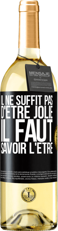 29,95 € Envoi gratuit | Vin blanc Édition WHITE Il ne suffit pas d'être jolie. Il faut savoir l'être Étiquette Noire. Étiquette personnalisable Vin jeune Récolte 2024 Verdejo