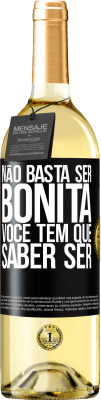 29,95 € Envio grátis | Vinho branco Edição WHITE Não basta ser bonita. Você tem que saber ser Etiqueta Preta. Etiqueta personalizável Vinho jovem Colheita 2025 Verdejo