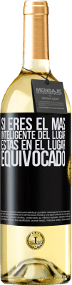 29,95 € Envío gratis | Vino Blanco Edición WHITE Si eres el más inteligente del lugar, estás en el lugar equivocado Etiqueta Negra. Etiqueta personalizable Vino joven Cosecha 2024 Verdejo