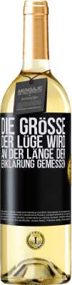 29,95 € Kostenloser Versand | Weißwein WHITE Ausgabe Die Größe der Lüge wird an der Länge der Erklärung gemessen Schwarzes Etikett. Anpassbares Etikett Junger Wein Ernte 2023 Verdejo