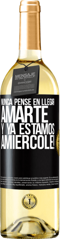 29,95 € Free Shipping | White Wine WHITE Edition I never thought of getting to love you. And we are already Amiércole! Black Label. Customizable label Young wine Harvest 2024 Verdejo