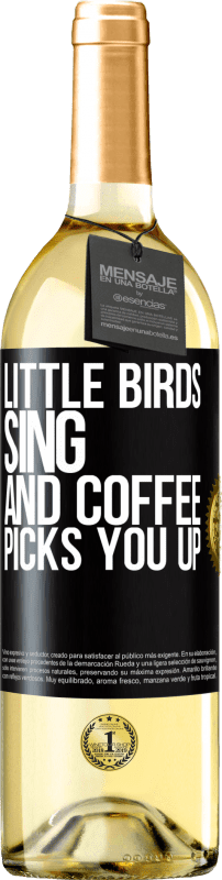 29,95 € 送料無料 | 白ワイン WHITEエディション 小鳥が歌い、コーヒーがあなたを迎えに行きます ブラックラベル. カスタマイズ可能なラベル 若いワイン 収穫 2023 Verdejo