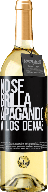 29,95 € Envío gratis | Vino Blanco Edición WHITE No se brilla apagando a los demás Etiqueta Negra. Etiqueta personalizable Vino joven Cosecha 2024 Verdejo