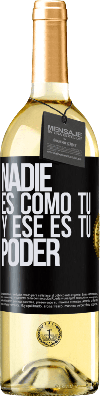 29,95 € Envío gratis | Vino Blanco Edición WHITE Nadie es como tú, y ese es tu poder Etiqueta Negra. Etiqueta personalizable Vino joven Cosecha 2024 Verdejo