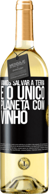 29,95 € Envio grátis | Vinho branco Edição WHITE Vamos salvar a terra. É o único planeta com vinho Etiqueta Preta. Etiqueta personalizável Vinho jovem Colheita 2024 Verdejo