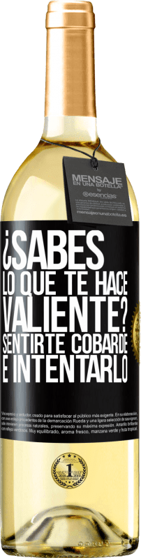29,95 € Envío gratis | Vino Blanco Edición WHITE ¿Sabes lo que te hace valiente? Sentirte cobarde e intentarlo Etiqueta Negra. Etiqueta personalizable Vino joven Cosecha 2025 Verdejo