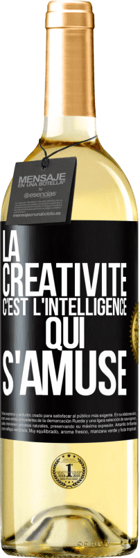29,95 € Envoi gratuit | Vin blanc Édition WHITE La créativité c'est l'intelligence qui s'amuse Étiquette Noire. Étiquette personnalisable Vin jeune Récolte 2023 Verdejo