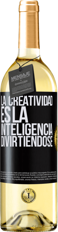 29,95 € Envío gratis | Vino Blanco Edición WHITE La creatividad es la inteligencia divirtiéndose Etiqueta Negra. Etiqueta personalizable Vino joven Cosecha 2024 Verdejo