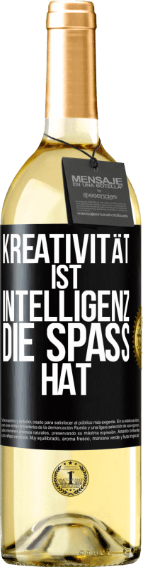 29,95 € Kostenloser Versand | Weißwein WHITE Ausgabe Kreativität ist Intelligenz, die Spaß hat Schwarzes Etikett. Anpassbares Etikett Junger Wein Ernte 2023 Verdejo