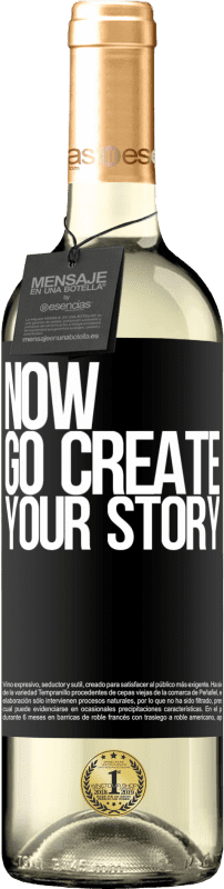 29,95 € Envoi gratuit | Vin blanc Édition WHITE Now, go create your story Étiquette Noire. Étiquette personnalisable Vin jeune Récolte 2023 Verdejo