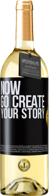 29,95 € Kostenloser Versand | Weißwein WHITE Ausgabe Now, go create your story Schwarzes Etikett. Anpassbares Etikett Junger Wein Ernte 2023 Verdejo