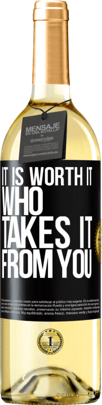 29,95 € Бесплатная доставка | Белое вино Издание WHITE Стоит того, кто берет это у тебя Черная метка. Настраиваемая этикетка Молодое вино Урожай 2023 Verdejo