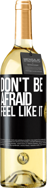 29,95 € Free Shipping | White Wine WHITE Edition Don't be afraid, feel like it Black Label. Customizable label Young wine Harvest 2025 Verdejo