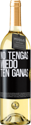 29,95 € Envío gratis | Vino Blanco Edición WHITE No tengas miedo, ten ganas Etiqueta Negra. Etiqueta personalizable Vino joven Cosecha 2024 Verdejo