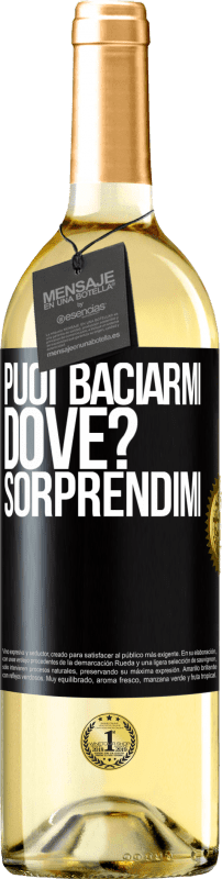 29,95 € Spedizione Gratuita | Vino bianco Edizione WHITE puoi baciarmi Dove? Sorprendimi Etichetta Nera. Etichetta personalizzabile Vino giovane Raccogliere 2024 Verdejo