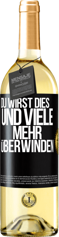 29,95 € Kostenloser Versand | Weißwein WHITE Ausgabe Du wirst dies und viele mehr überwinden Schwarzes Etikett. Anpassbares Etikett Junger Wein Ernte 2024 Verdejo