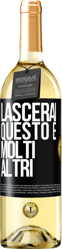 29,95 € Spedizione Gratuita | Vino bianco Edizione WHITE Lascerai questo e molti altri Etichetta Nera. Etichetta personalizzabile Vino giovane Raccogliere 2024 Verdejo